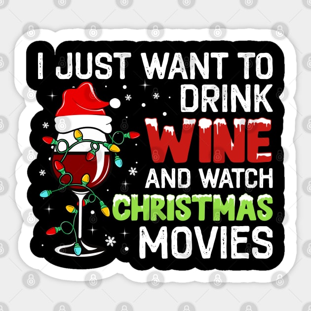 I Just Want to Drink Wine and Watch Christmas Movies Sticker by DragonTees